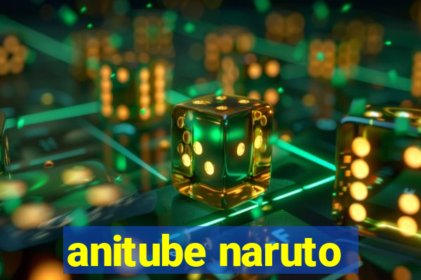 anitube naruto